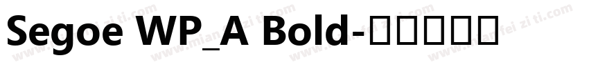 Segoe WP_A Bold字体转换